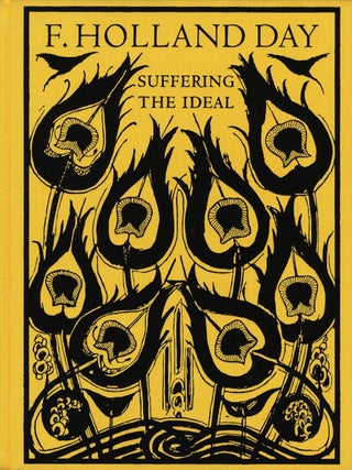 Item #100252 F. Holland Day: Suffering the Ideal. F. Holland DAY, James, CRUMP