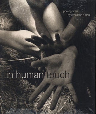 Item #100396 In Human Touch: Photographs by Ernestine Ruben. Ernestine RUBEN, Serge, TISSERON,...