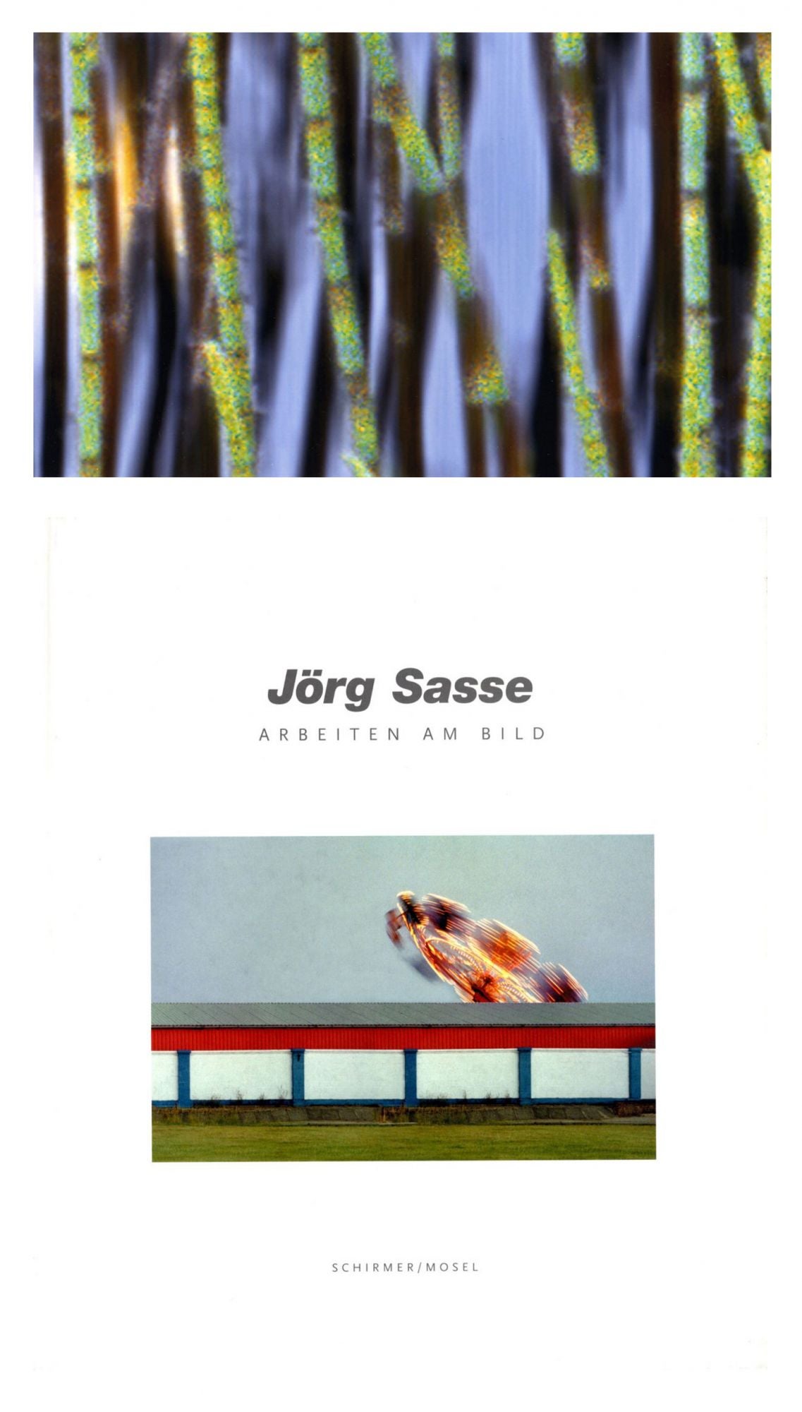Jörg Sasse: Arbeiten am Bild, Limited Edition (with Type-C Print)