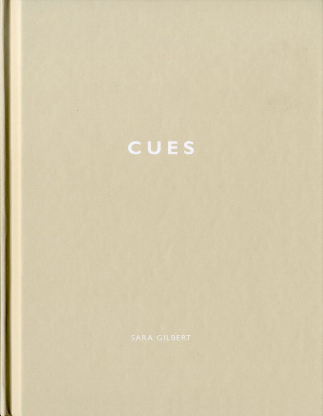 Sara Gilbert: Cues (One Picture Book #19), Limited Edition (with Print)