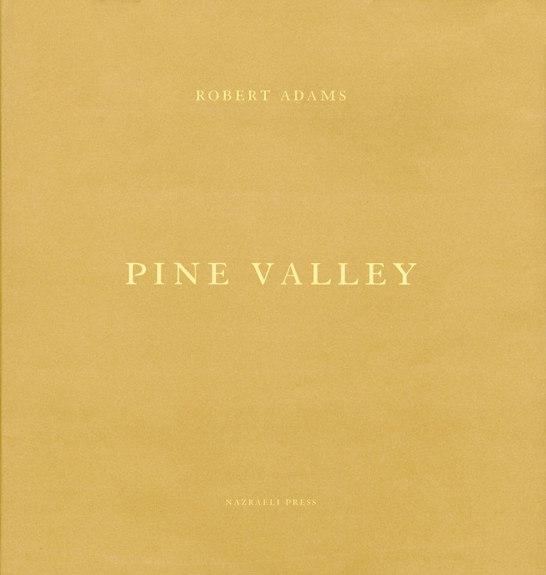 Robert Adams: Pine Valley [SIGNED