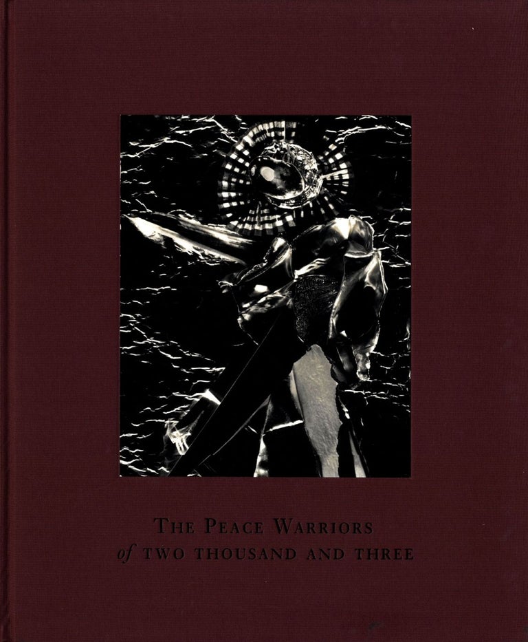 Carl Chiarenza: The Peace Warriors of Two Thousand and Three, Limited Edition [SIGNED