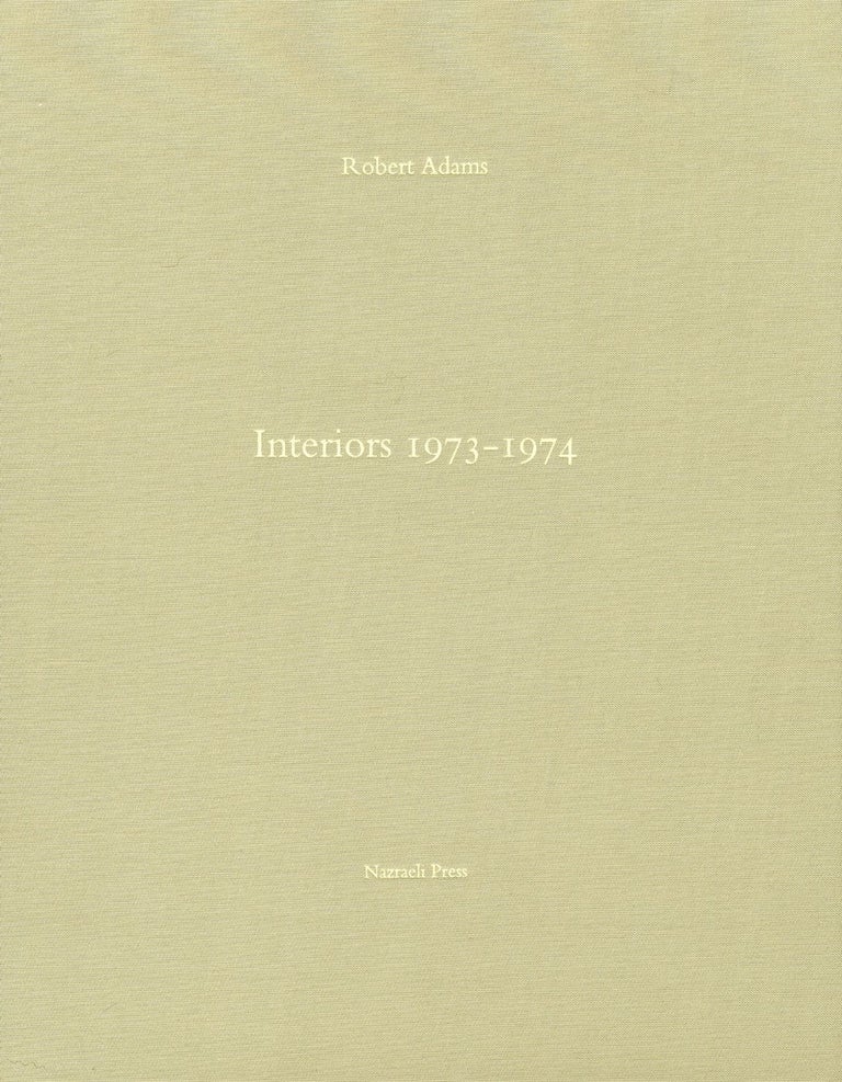 Robert Adams: Interiors 1973-1974, Limited Edition [SIGNED