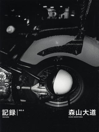 Item #101790 Daido Moriyama: Record No. 6 / Kiroku No. 6. Daido MORIYAMA