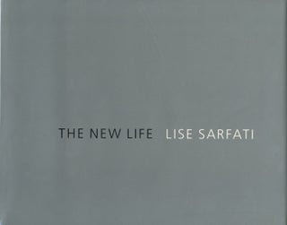Item #101831 Lise Sarfati: The New Life / La Vie Nouvelle [SIGNED]. Lise SARFATI, Olga, MEDVEDKOVA