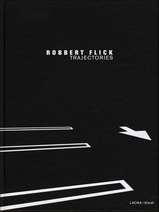 Item #101888 Robbert Flick: Trajectories. Robbert FLICK, Andrea L., RICH, David L., ULIN,...