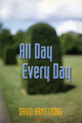 Item #101896 David Armstrong: All Day Every Day. David ARMSTRONG, Martin, JAEGGI