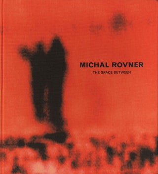 Item #101933 Michal Rovner: The Space Between. Michal ROVNER