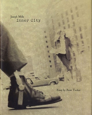 Item #101981 Joseph Mills: Inner City [SIGNED by Mills]. Joseph MILLS, Anne, TUCKER, Joe