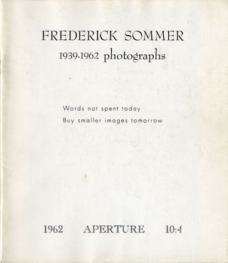 Item #102228 Aperture Volume 10, Number 4 (10:4): Frederick Sommer: 1939-1962 Photographs....