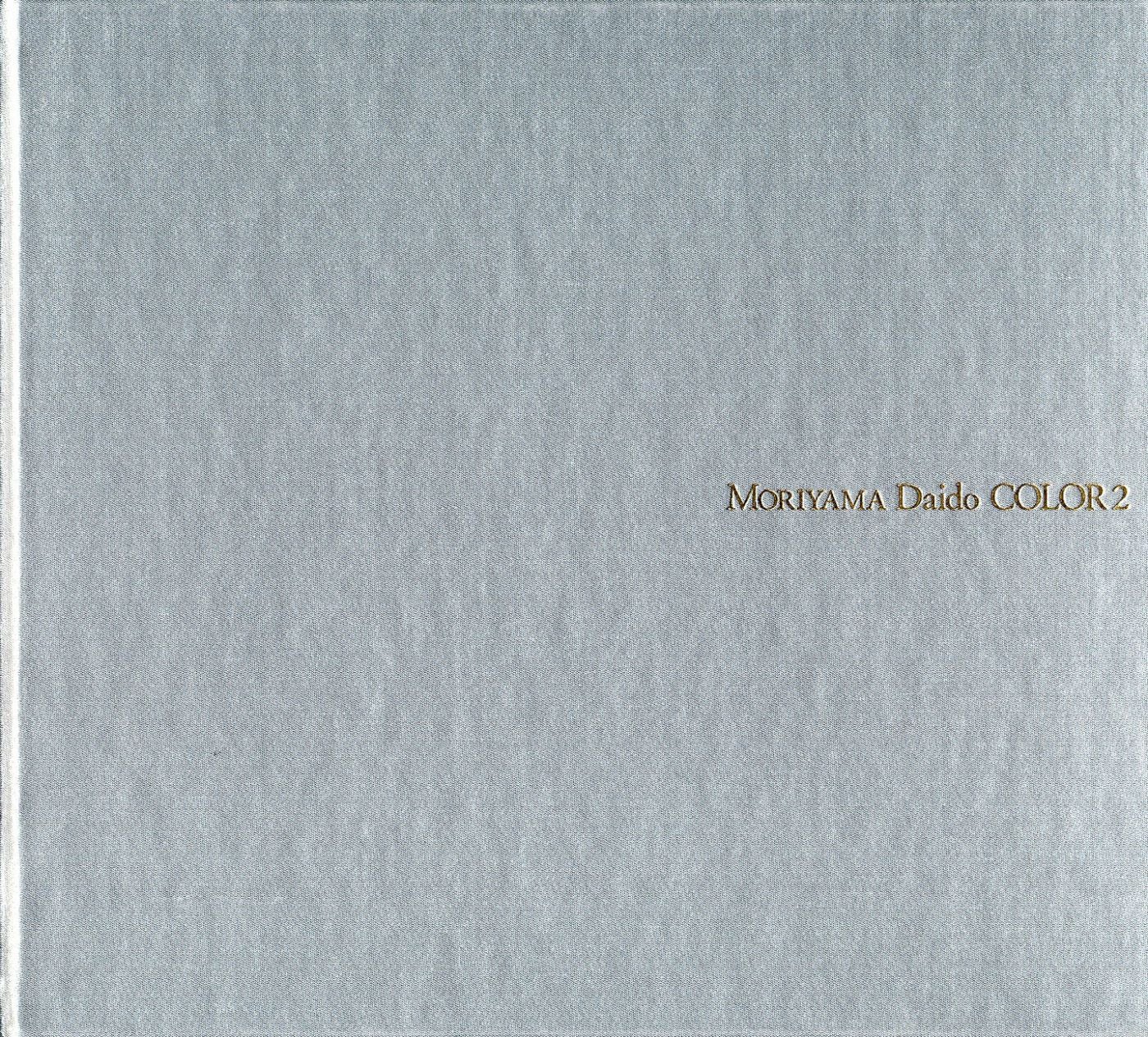 Moriyama Daido: Color 2 SIGNED by Daido MORIYAMA on Vincent Borrelli,  Bookseller