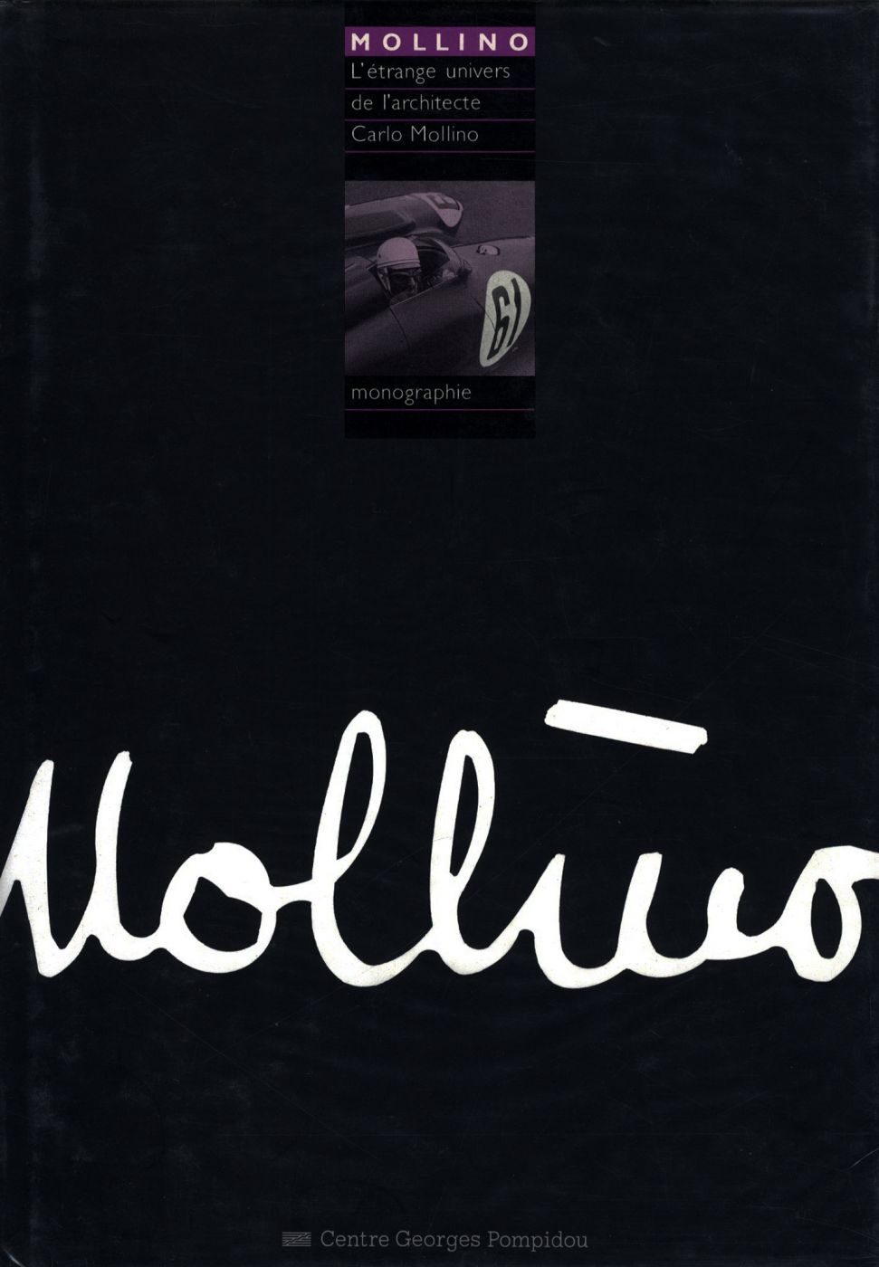 Carlo Mollino: L'étrange univers de Carlo Mollino (1903-1973)