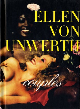 Item #102831 Ellen von Unwerth: Couples. Ellen VON UNWERTH, Ingrid, SISCHY