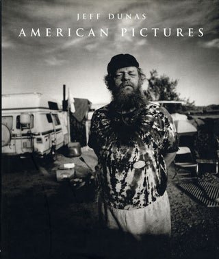 Item #102859 Jeff Dunas: American Pictures: A Reflection on Mid-Twentieth Century America [SIGNED...