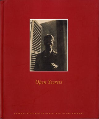 Item #102916 Open Secrets: Seventy Pictures on Paper 1815 to the Present. Jeffrey FRAENKEL,...