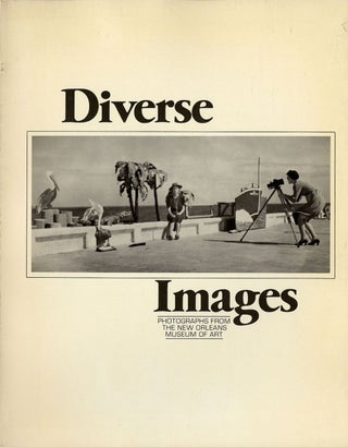 Item #103021 Diverse Images: Photographs from the New Orleans Museum of Art. Tina FREEMAN