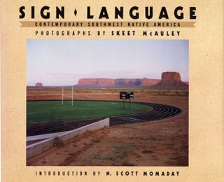 Item #103036 Skeet McAuley: Sign Language: Contemporary Southern Native America. Skeet MCAULEY