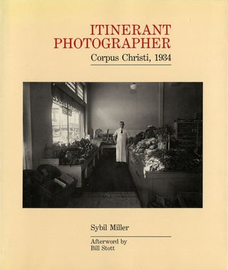 Item #103039 Sybil Miller: Itinerant Photographer: Corpus Christi, 1934. Sybil MILLER