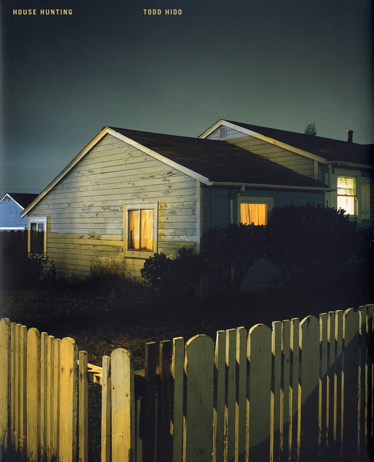 Todd Hido: House Hunting (Second Printing) [SIGNED PRESENTATION COPY
