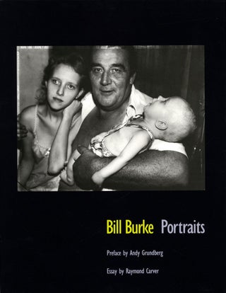Item #105077 Bill Burke: Portraits [SIGNED]. Bill BURKE, Raymond, CARVER