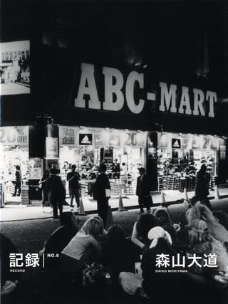 Item #105275 Daido Moriyama: Record No. 8 / Kiroku No. 8. Daido MORIYAMA