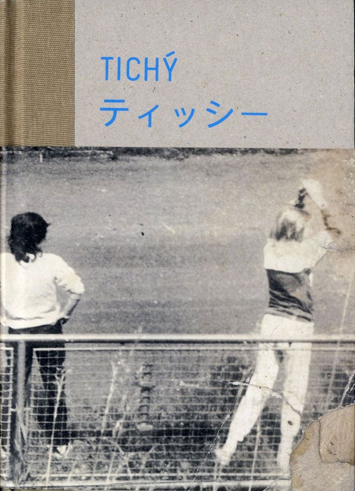 Tichy (Taka Ishii Gallery