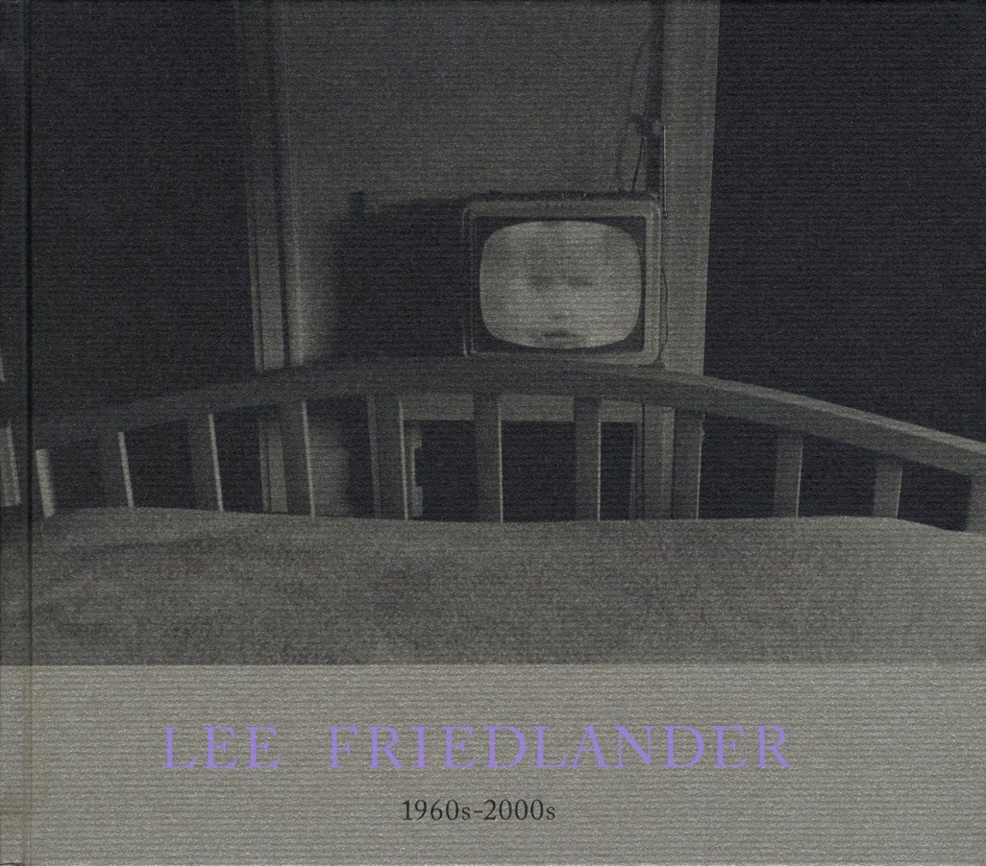 Lee Friedlander: 1960s - 2000s (Rat Hole Gallery) [SIGNED]
