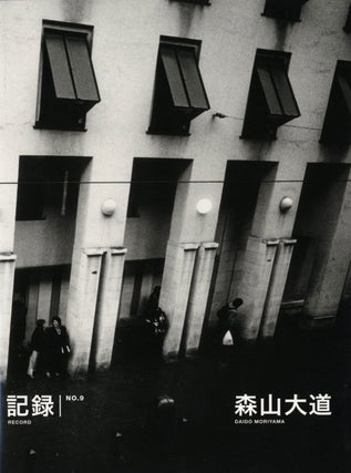 Item #105848 Daido Moriyama: Record No. 9 / Kiroku No. 9. Daido MORIYAMA