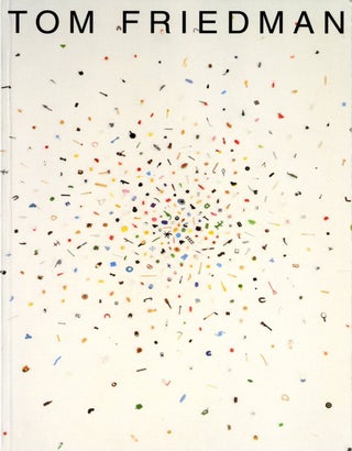 Item #106087 Tom Friedman (Southeastern Center for Contemporary Art). Tom FRIEDMAN, Ron, PLATT