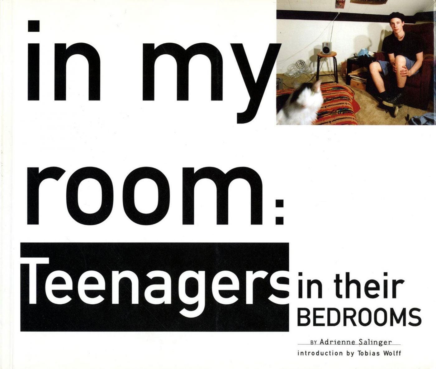 Adrienne Salinger: In My Room: Teenagers in Their Bedrooms (First Printing) [SIGNED]