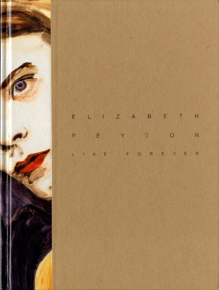 Elizabeth Peyton: Live Forever