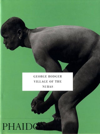 Item #106271 George Rodger: Village of the Nubas (Phaidon Press). George RODGER, Peter, HAMILTON