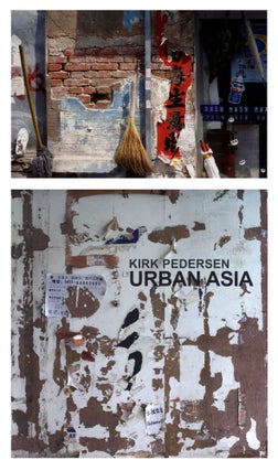 Item #106462 Kirk Pedersen: Urban Asia, Limited Edition (with Print). Kirk PEDERSEN, David,...