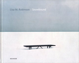 Item #106470 Lisa M. Robinson: Snowbound [SIGNED]. Lisa M. ROBINSON, Celina, LUNSFORD, Mark, STRAND