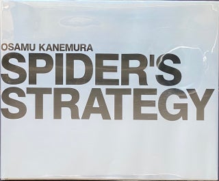 Item #106473 Osamu Kanemura: Spider's Strategy (without obi). Osamu KANEMURA, Arata, ISOZAKI