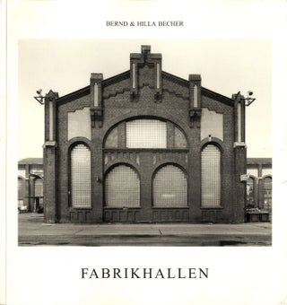 Item #106596 Bernd und Hilla Becher: Fabrikhallen (Factory Buildings/Industrial Facades,...