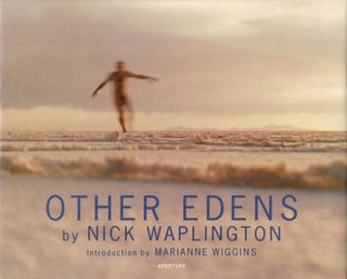 Item #106719 Nick Waplington: Other Edens. Nick WAPLINGTON, Marianne, WIGGINS