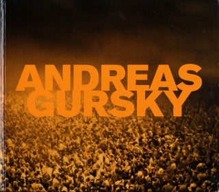 Item #106767 Andreas Gursky: Fotografien 1984 bis heute (True First Edition). Andreas GURSKY,...