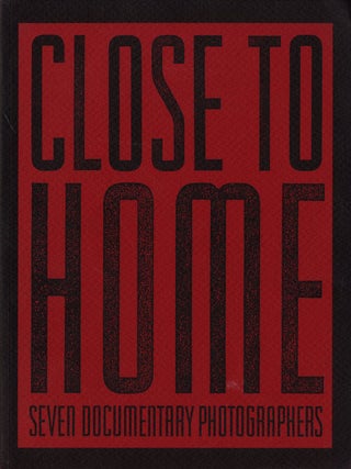 Item #107386 Untitled 48 (The Friends of Photography): Close to Home - Seven Documentary...