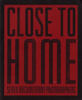 Item #107386 Untitled 48 (The Friends of Photography): Close to Home - Seven Documentary...