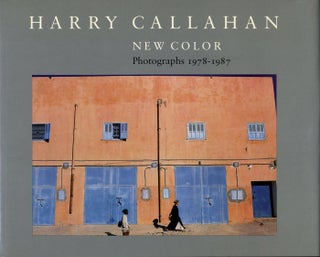 Item #107404 Harry Callahan: New Color - Photographs 1978-1987. Harry CALLAHAN, Keith F., DAVIS