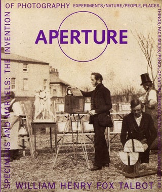 Item #107456 Aperture 161 - Specimens and Marvels: The Invention of Photography. William Henry...