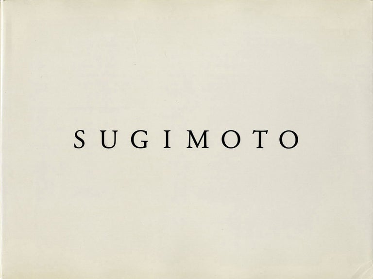Photographs by Hiroshi Sugimoto: Dioramas, Theaters, Seascapes (Sonnabend Gallery and Sagacho...