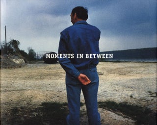 Item #107780 Jens Olof Lasthein: Moments in Between: Pictures from Former Yugoslavia [SIGNED]....