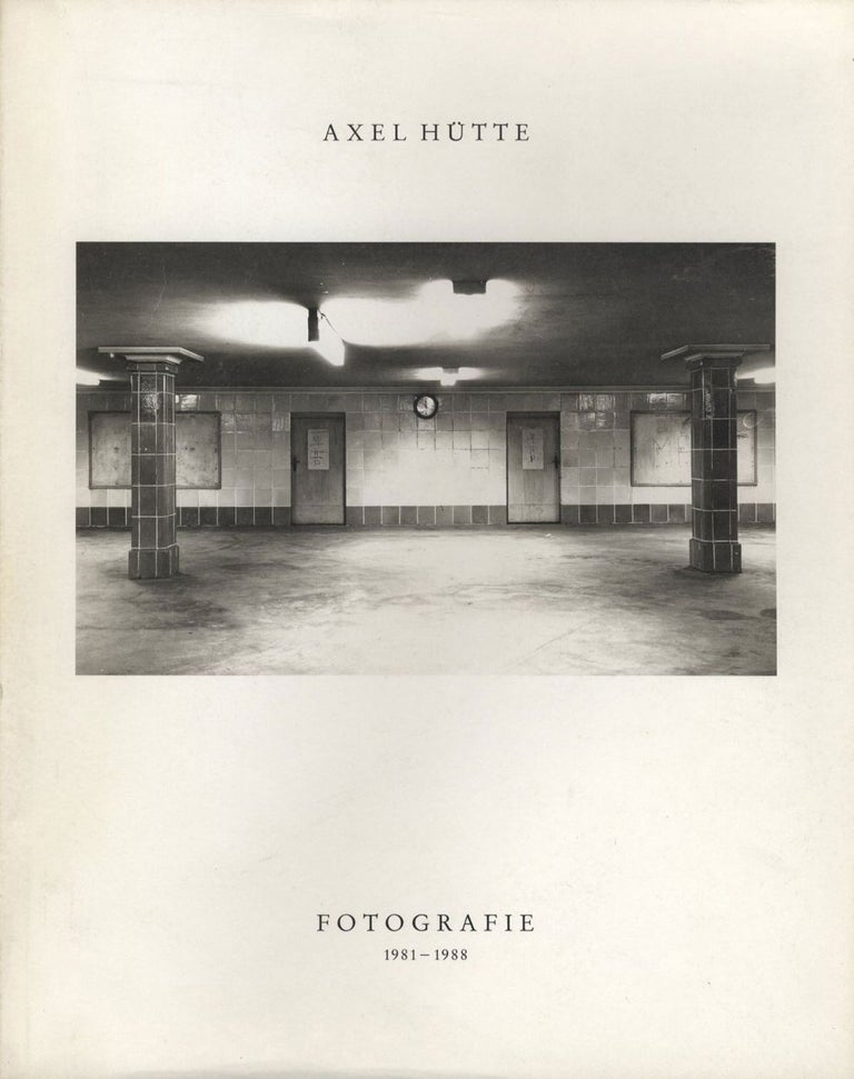 Axel Hütte: Fotografie 1981-1988: Architektur: Berlin, London, Paris, Venezia, Xanten