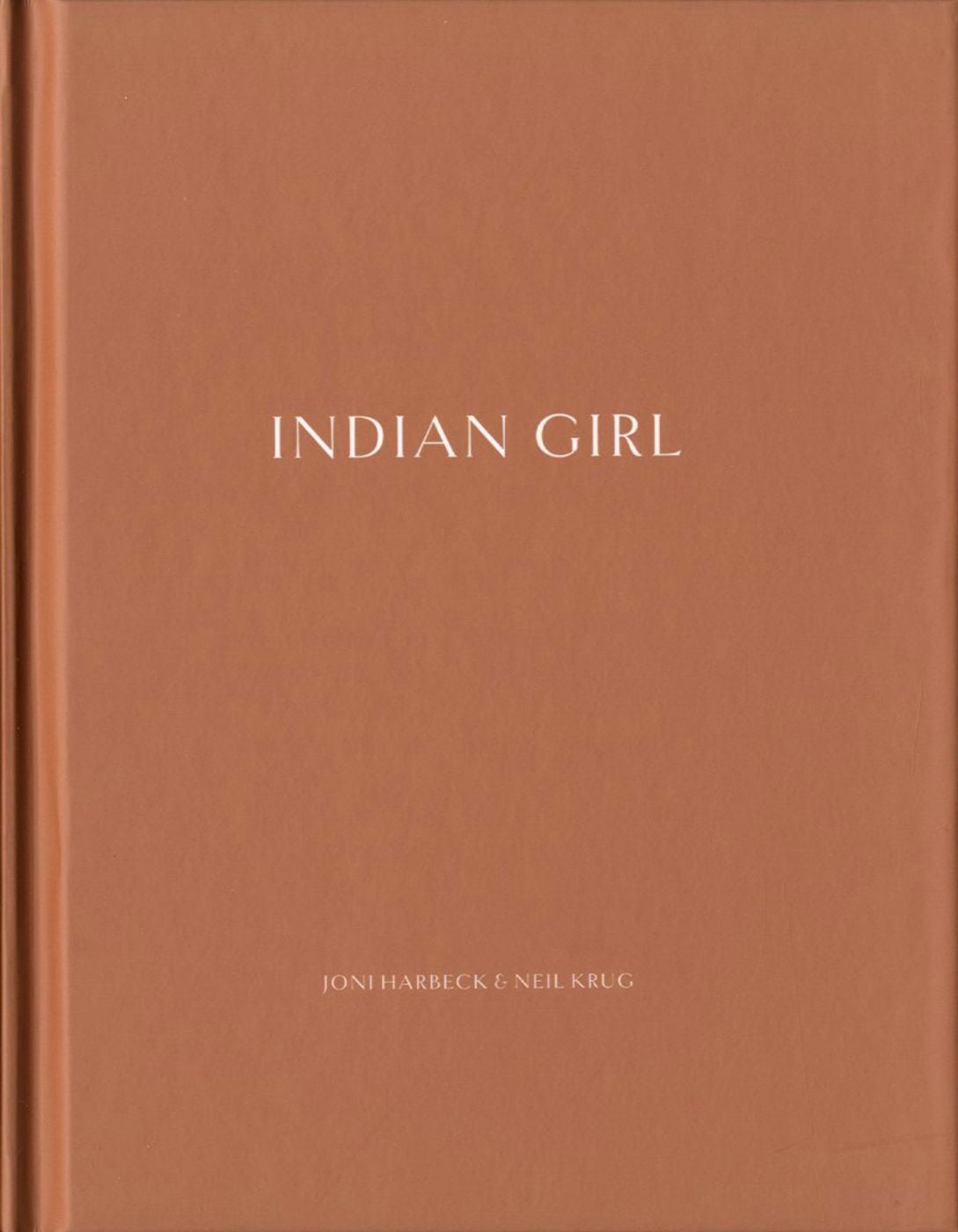 Joni Harbeck & Neil Krug: Indian Girl (One Picture Book #70), Limited Edition (with Print)