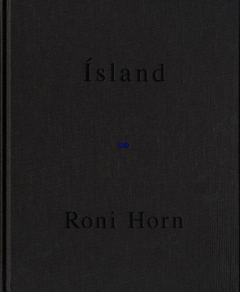 Roni Horn: Haraldsdóttir, Part Two (Ísland (Iceland): To Place 10) [SIGNED