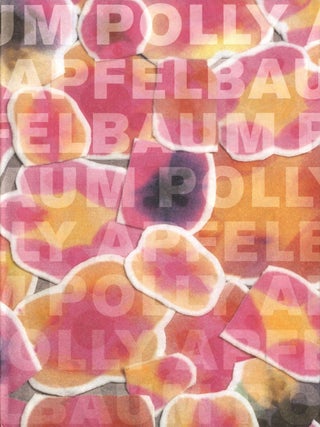 Item #108394 Polly Apfelbaum (ICA, Philadelphia). Polly APFELBAUM, Ingrid, SCHAFFNER, Irving,...