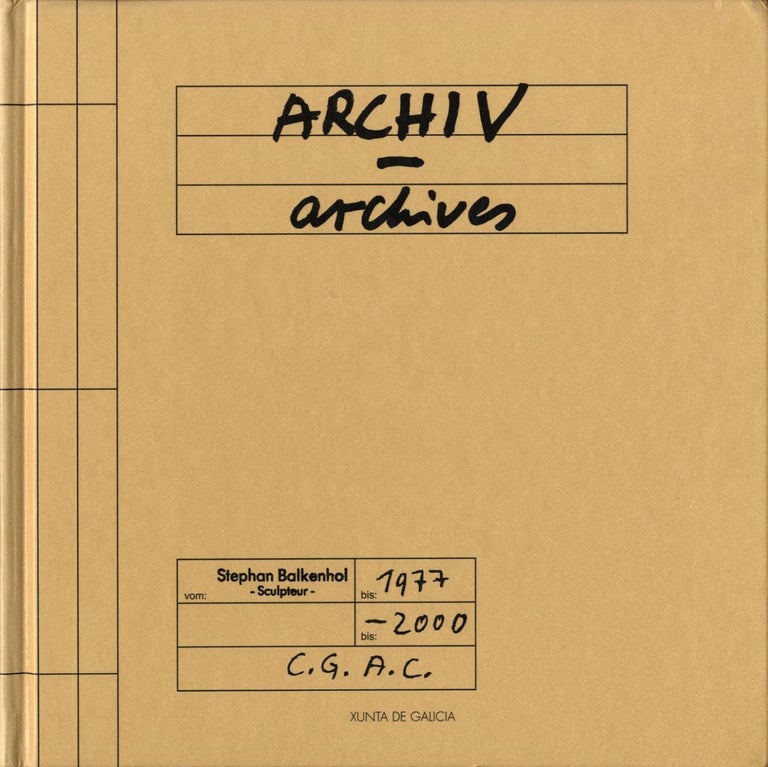 Stephan Balkenhol: Archives: Drawings and Photos 1977-2000