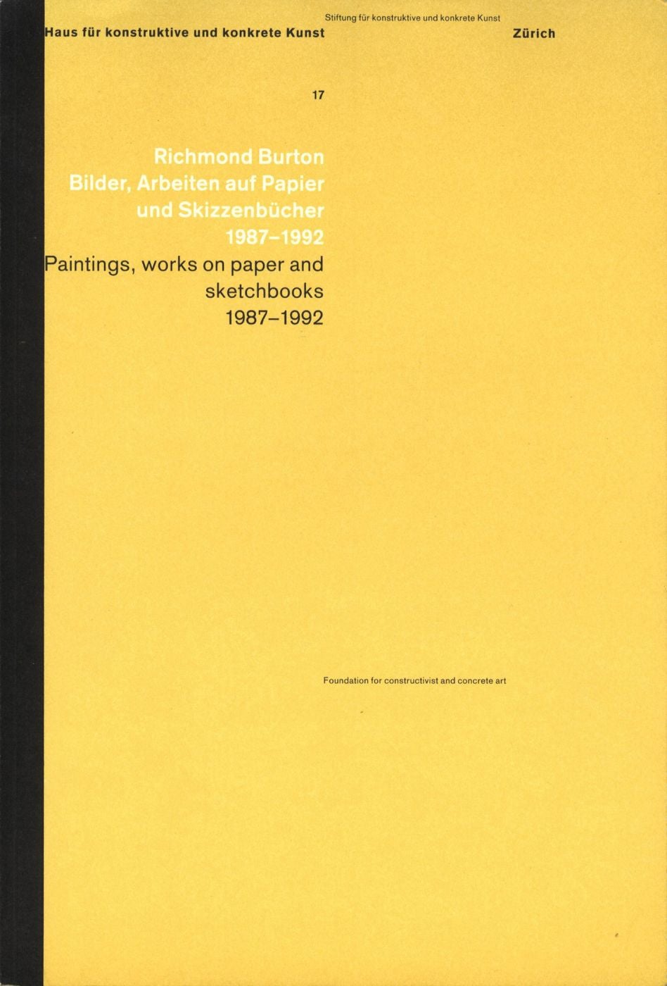 Richmond Burton: Paintings, Works on Paper and Sketchbooks 1987-1992